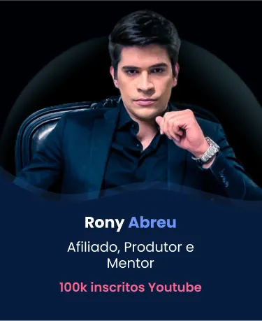 Rony Abreu. Afiliado, Produtor e Mentor. 100k inscritos no youtube.